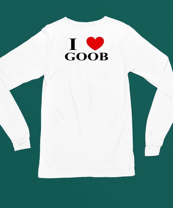 Goobsmooch I Love Goob Shirt5