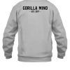 Gorilla Mode Gorilla Mind Est 2017 Shirt5