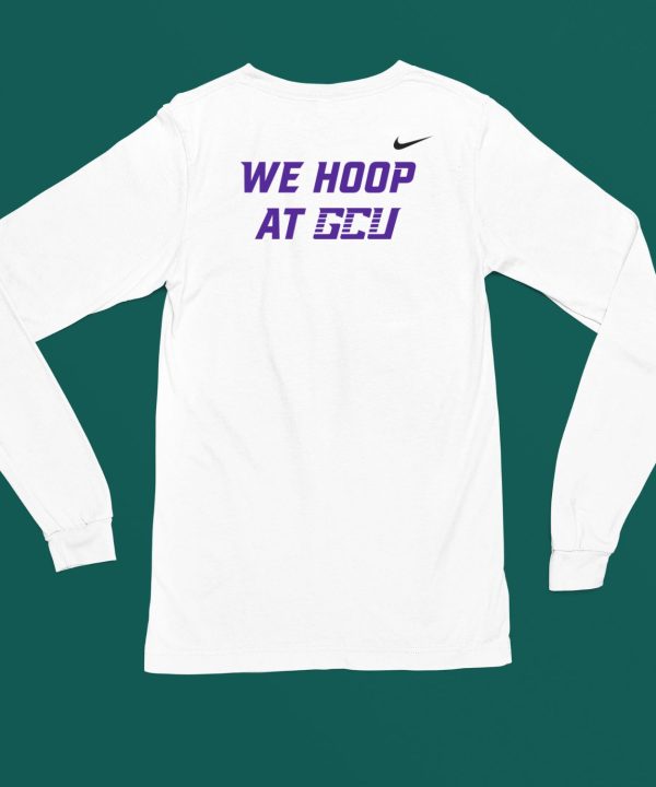 Grand Canyon Mens Basketball We Hoop At Gcu Shirt5