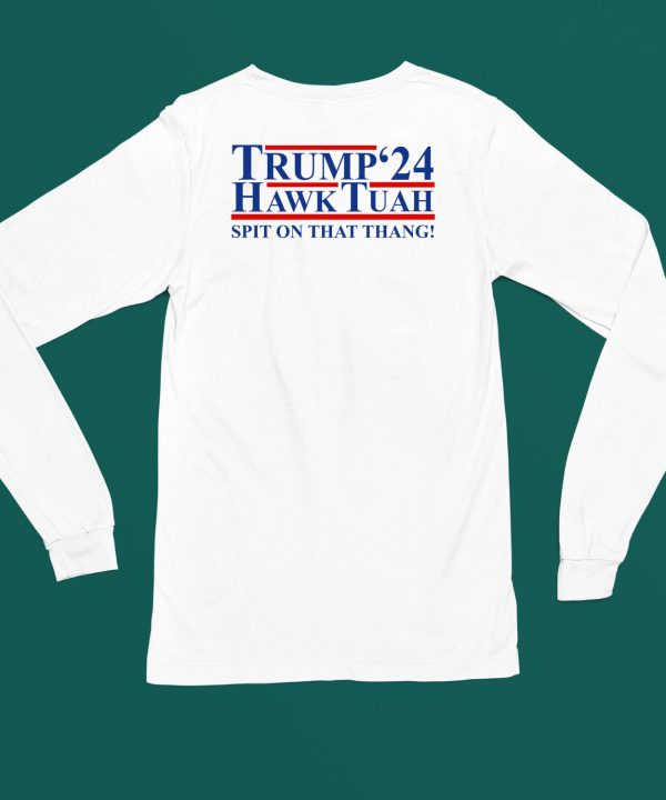 Hailey Welch Trump Hawk Tuah 24 Spit On That Thang Shirt5