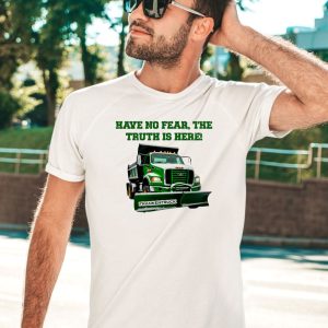 Have No Fear The Truth Is Here Frankentruck Shirt