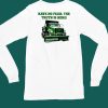 Have No Fear The Truth Is Here Frankentruck Shirt5