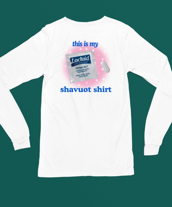 Hey Alma Lactaid This Is My Shavuot Shirt5