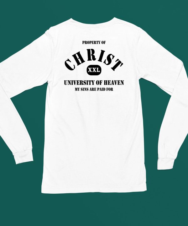 Holy Spirit Clothing Property Of Christ Xxl University Of Heaven My Sins Are Paid For Shirt5 1