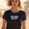 Hot Girls Hate Kia Souls Shirt