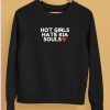 Hot Girls Hate Kia Souls Shirt5