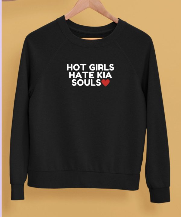 Hot Girls Hate Kia Souls Shirt5