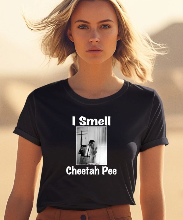 I Smell Cheetah Pee Shirt1