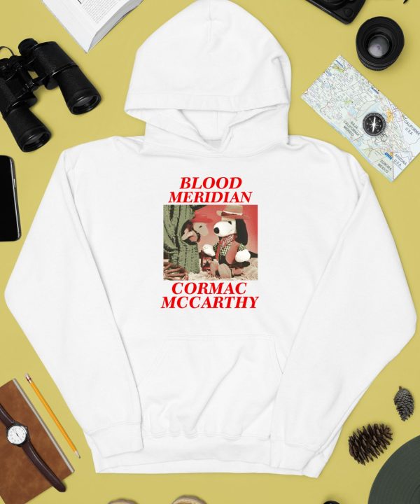 Itsagreatdaytobeawarrior Blood Meridian Cormac Mccarthy Shirt3