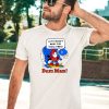 Itsagreatdaytobeawarrior I Just Wasnt Made For These Times Bum Man Shirt1