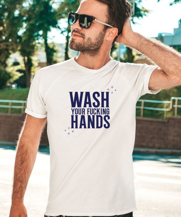 Jess Aggressive Tutorials Wash Your Fucking Hands Tee Shirt