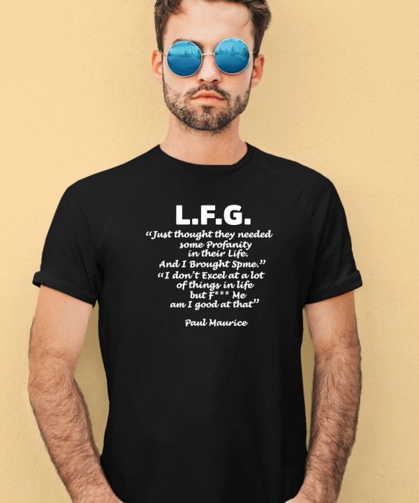 Jessica Blaylock LFG Just Thought They Needed Some Profanity In Their Life Shirt3