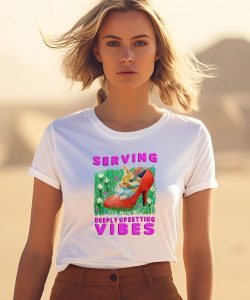 Jmcgg Serving Deeply Upsetting Vibes Shirt0