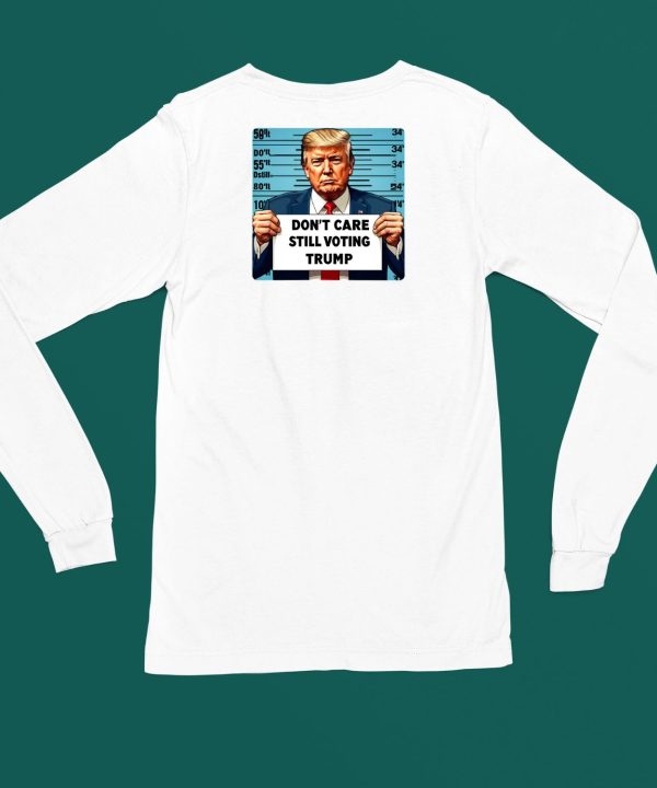 Jojofromjerz Dont Care Still Voting Trump Shirt5