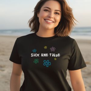 K45ink Sick And Tired Shirt