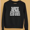 Lamont Landers Wearing Alabama Music Is The Best Damn Music In The Whole Damn World Shirt5