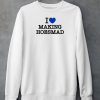 Maiaaaa I Love Making Hoesmad Shirt4