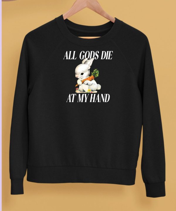 Mega64 The Bunny All Gods Die At My Hand Shirt5