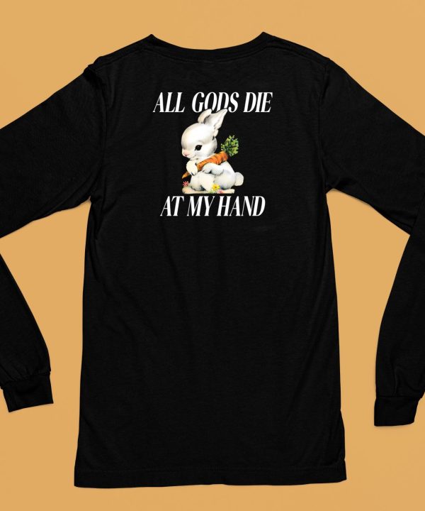 Mega64 The Bunny All Gods Die At My Hand Shirt6