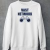 Mgoblogstore Vast Network Shirt4