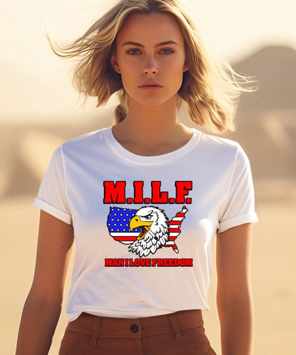 Middleclassfancy Milf Eagle Man I Love Freedom Shirt