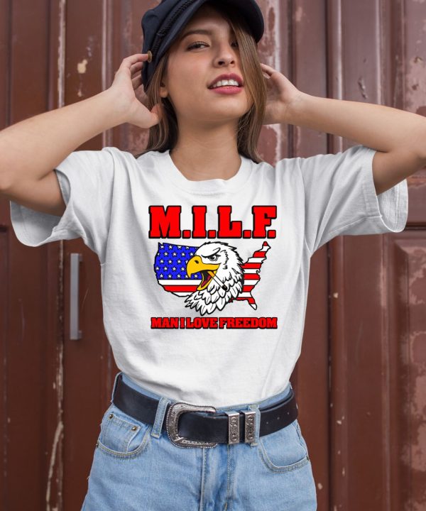 Middleclassfancy Milf Eagle Man I Love Freedom Shirt2