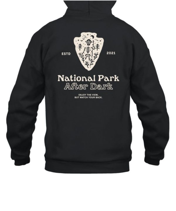 National Park After Dark Logo Enjoy The View But Watch Your Back Shirt6