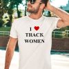 Ncaa Track Field I Love Track Women Shirt1