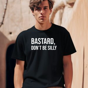 Notesphere Bastard Dont Be Silly Shirt