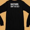 Notesphere Bastard Dont Be Silly Shirt6