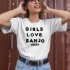 Palmyrathebandstore Girls Love Banjo T Shirt2