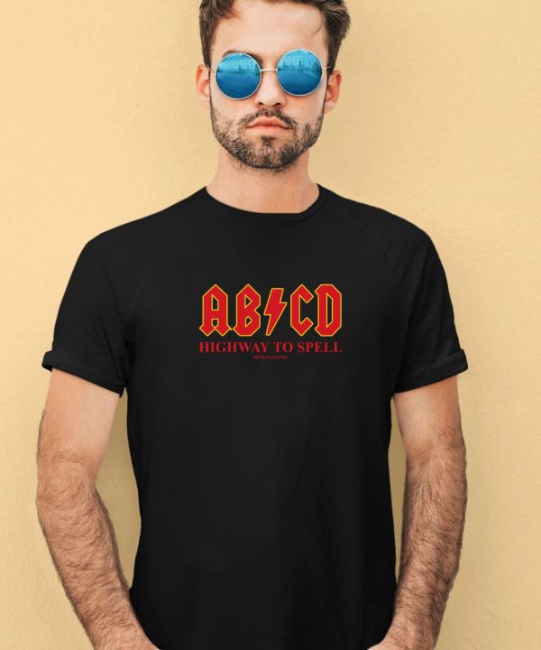 Penkmatters Abcd Highway To Spell Shirt3