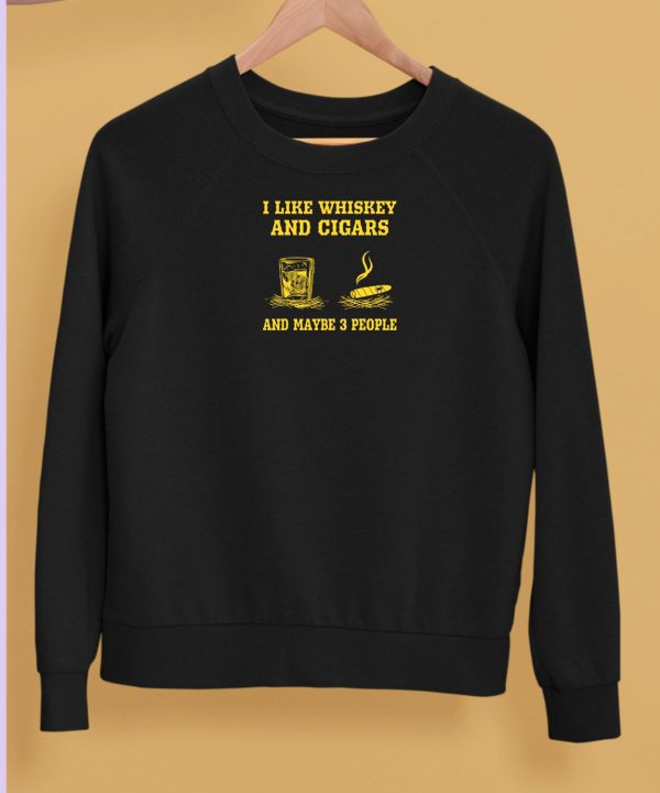 Randy Mcmichael I Like Whiskey And Cigars And Maybe 3 People Shirt5