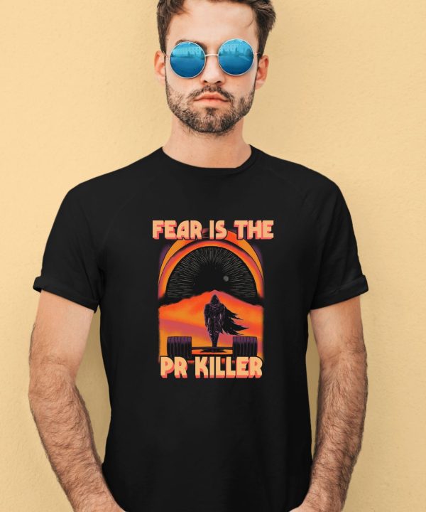 Raskolapparel Fear Is The Pr Killer Shirt3