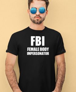 Ratlimit Fbi Female Body Impersonator Shirt3