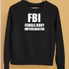 Ratlimit Fbi Female Body Impersonator Shirt5