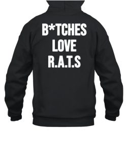 Royal The Serpent Do You Get It Yet Bitches Love Rats Hoodie6