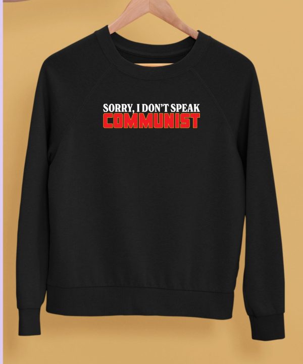 Shitheadsteve Sorry I Dont Speak Communist Shirt5