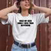 Shopellesong Hold My Beer While I Kiss Your Boyfriend T Shirt2