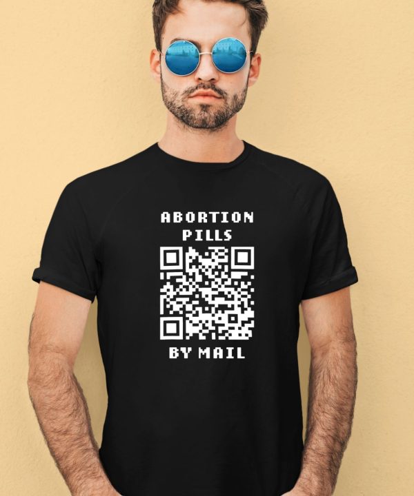 Shout Your Abortion Merch Abortion Pills By Mail Shirt3