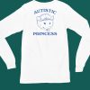 Slippywild Store Autistic Princess Shirt5