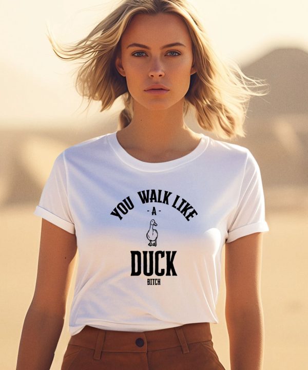 Ssecijak You Walk Like Duck Bitch Shirt