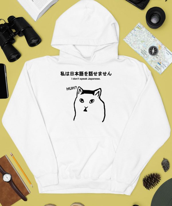 Sutokuyu Cat I Dont Speak Japanese Huh Shirt3