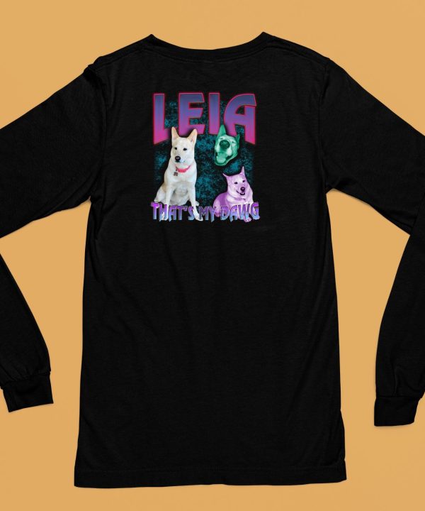 Thatsmydawgbrand Leia Thats My Dawg Shirt6