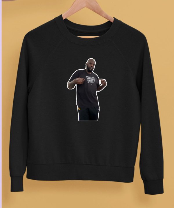 The Shaq Cutout Shaq Wearing A Shirt That Says Everyone Watches Womens Sports Shirt5