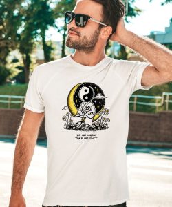 Third Eye Kingdom Do No Harm Take No Shit Shirt1