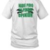 Toxic Soul Nadie Pidio Tu Opinion Shirt1