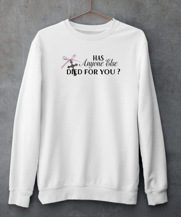 Truth Or Dare Has Anyone Else Died For You Shirt4