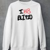 Wallywackyford I H8 Blitzo Shirt Sharkrobot Store4