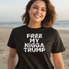 Wei Wu Free My Nigga Trump Shirt2